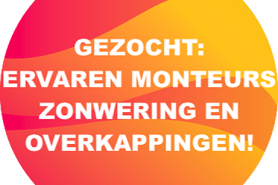 Gezocht: ervaren monteurs zonwering en overkappingen!